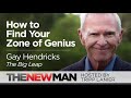 How to Find Your Zone of Genius - Gay Hendricks - The Big Leap - Interviewed by Tripp Lanier