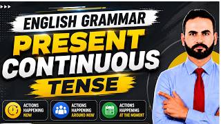 Tenses | Present Continuous Tense | English Grammar | explanation in English and Urdu