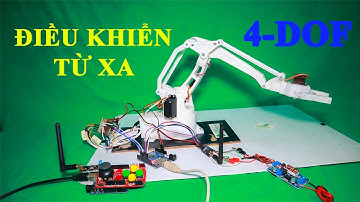 Arduino | CÁNH TAY ROBOT 4 BẬC - LẬP TRÌNH ĐIỀU KHIỂN TỪ XA