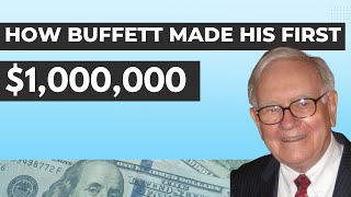 Warren Buffett’s First Million - How Buffett became successful