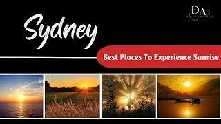 Best Places To Experience Sunrise In Sydney | Day In Australia