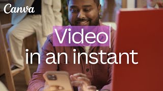 Canva Videos | Video in an instant