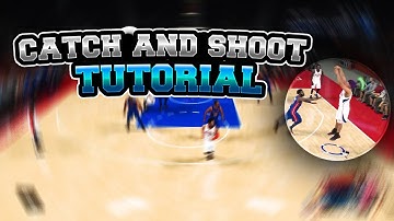 How to get Catch and Shoot in nba 2k18
