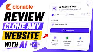 Clonable Review 2026 Clone Any Website With AI Honest Test