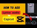 How to add Lyrics in Capcut video | Add music in Capcut video editing