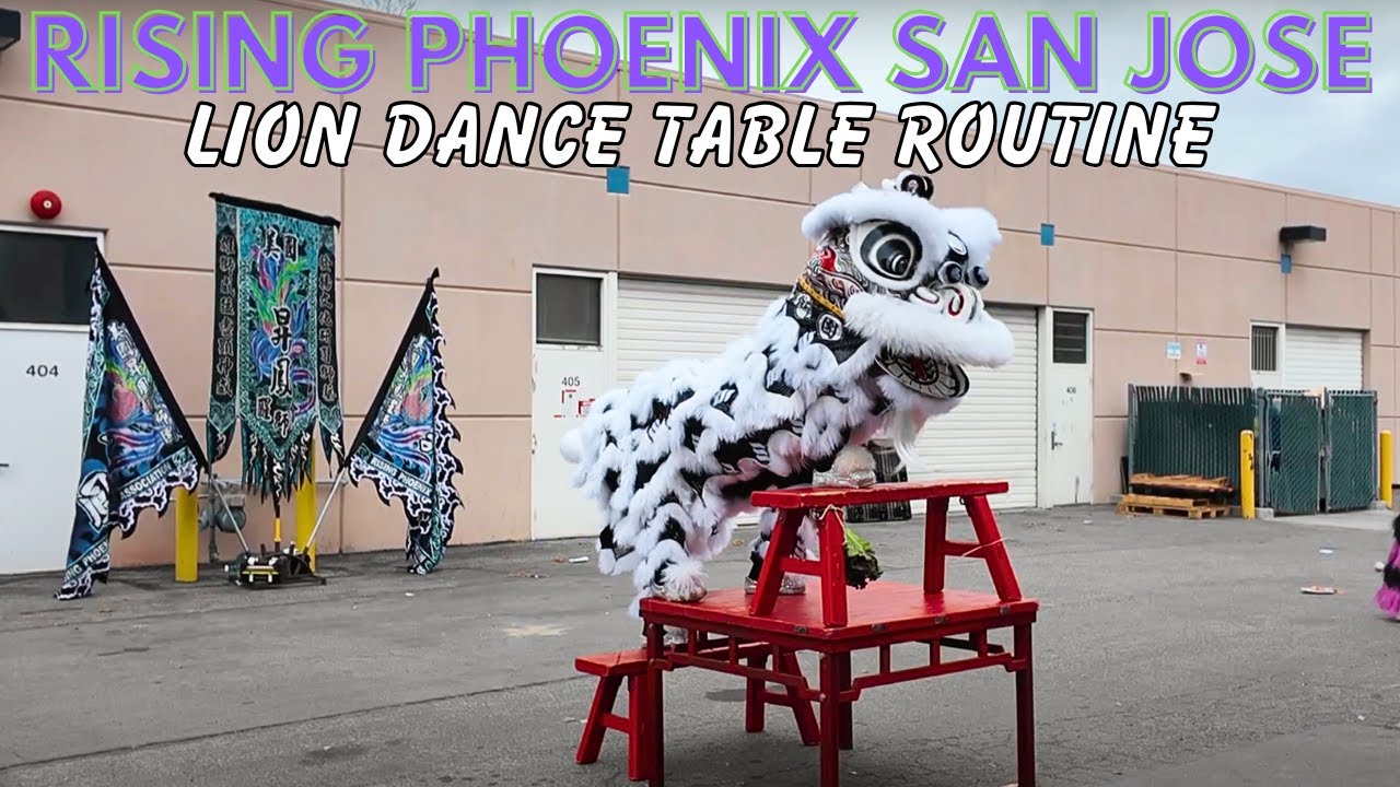 美國加州聖荷西昇鳳醒獅團 Rising Phoenix San Jose | Lion Dance Table Routine