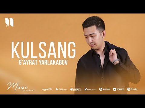 G'ayrat Yarlakabov — Kulsang (audio 2021)