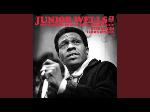 Putar Got to Play the Blues - Junior Wells