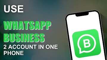How to Activate Two WhatsApp Business Accounts in One Phone!!