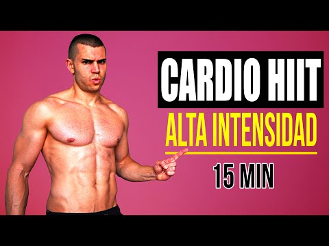 Rutina CARDIO HIIT INTENSO 15 MINUTOS ADELGAZAR 🔥 CARDIO HIIT 15 MINUTOS QUEMAR GRASA RÁPIDO EN CASA