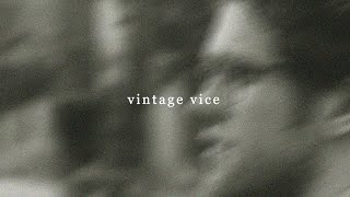 Video thumbnail of "Sam Bowman - vintage vice (LYRIC VIDEO)"