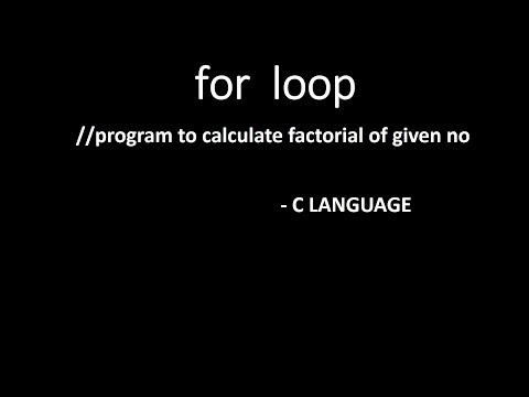 for  loop  - //program to calculate factorial of given no - C LANGUAGE