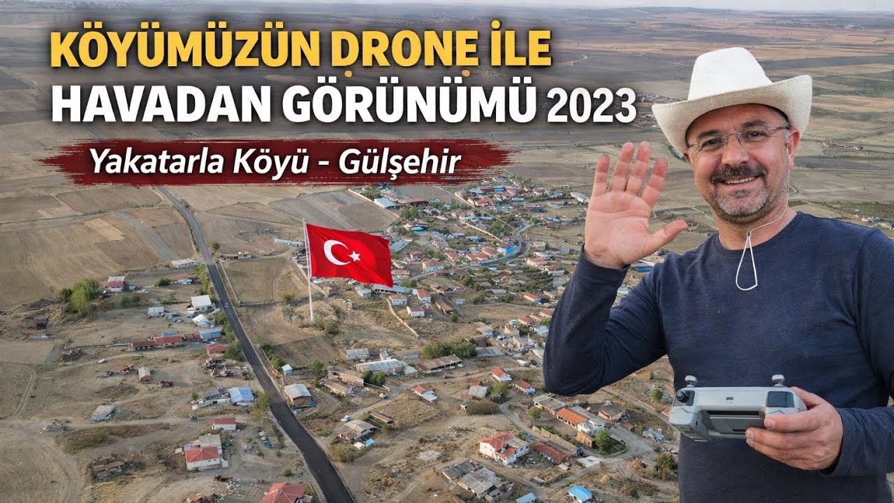 Köyümüzün Drone İle Havadan Görünümü 2023 Yakatarla Köyü - Gülşehir - NEVŞEHİR / TÜRKİYE