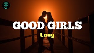 Lany - Good Girls (LYRICS)