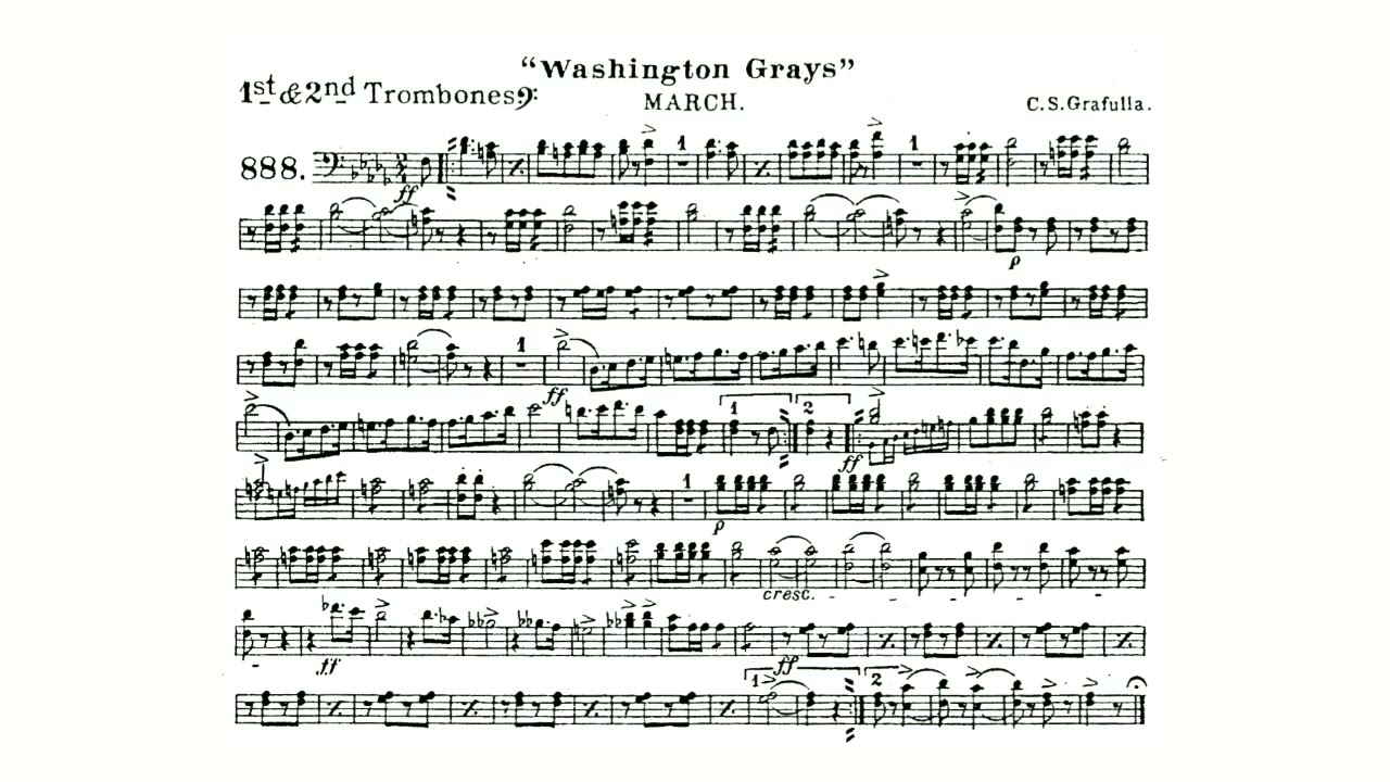 Washington Grays March By Claudio Grafulla - 1st 2nd Trombone