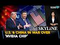 U.S. &amp; China In War Over NVIDIA Chip| Why NVIDIA Is So Important For U.S.? U.S. News