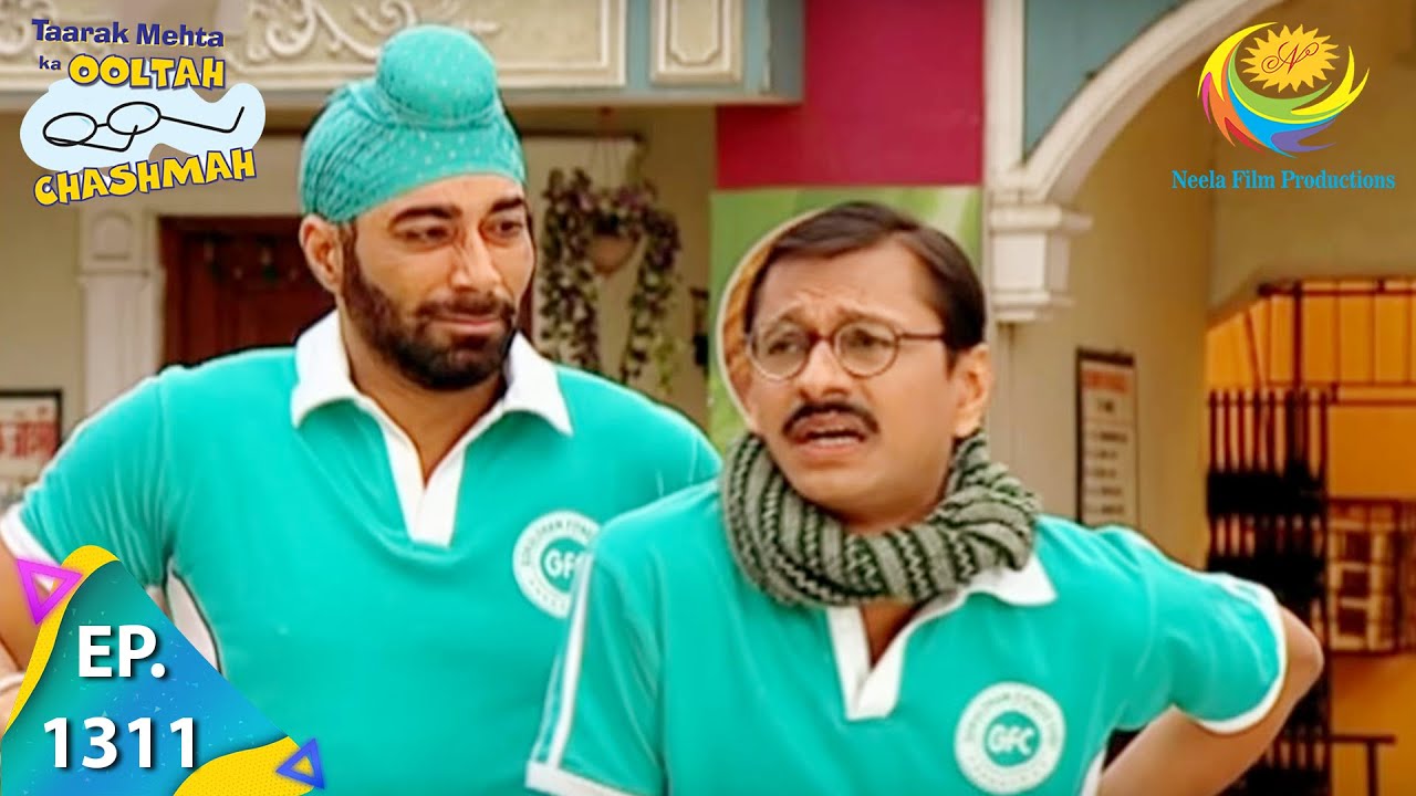 Taarak Mehta Ka Ooltah Chashmah - Episode 1311 - Full Episode