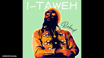 I-Taweh - Reggae Lion (Tap Nat Muzik) Release 2020
