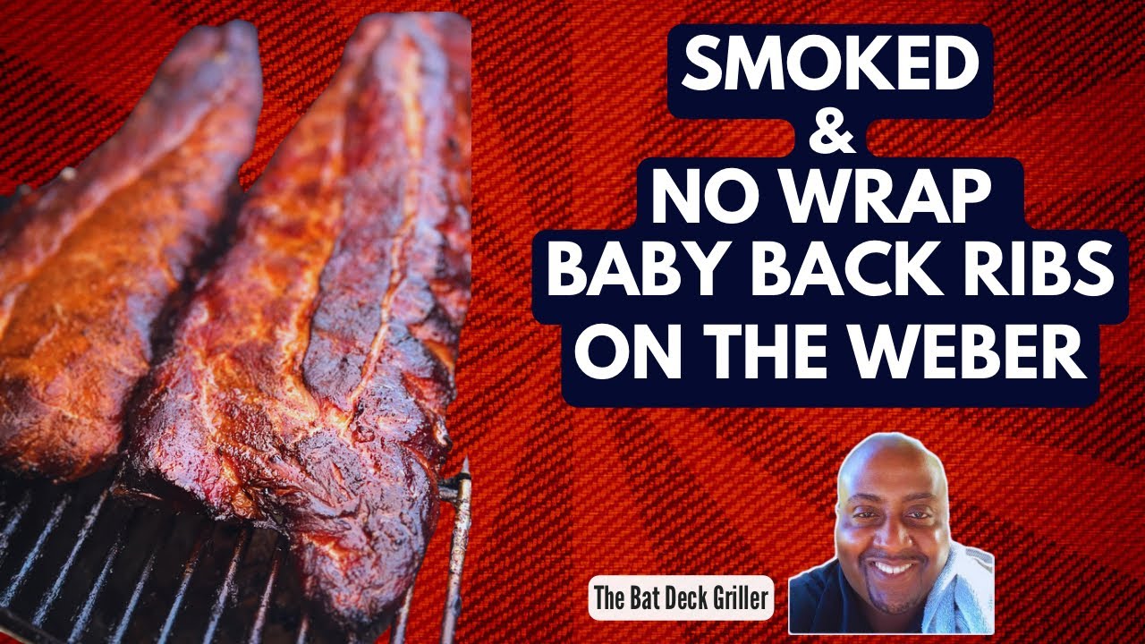 No Wrap Baby Back Ribs Smoked On The er Grill YouTube