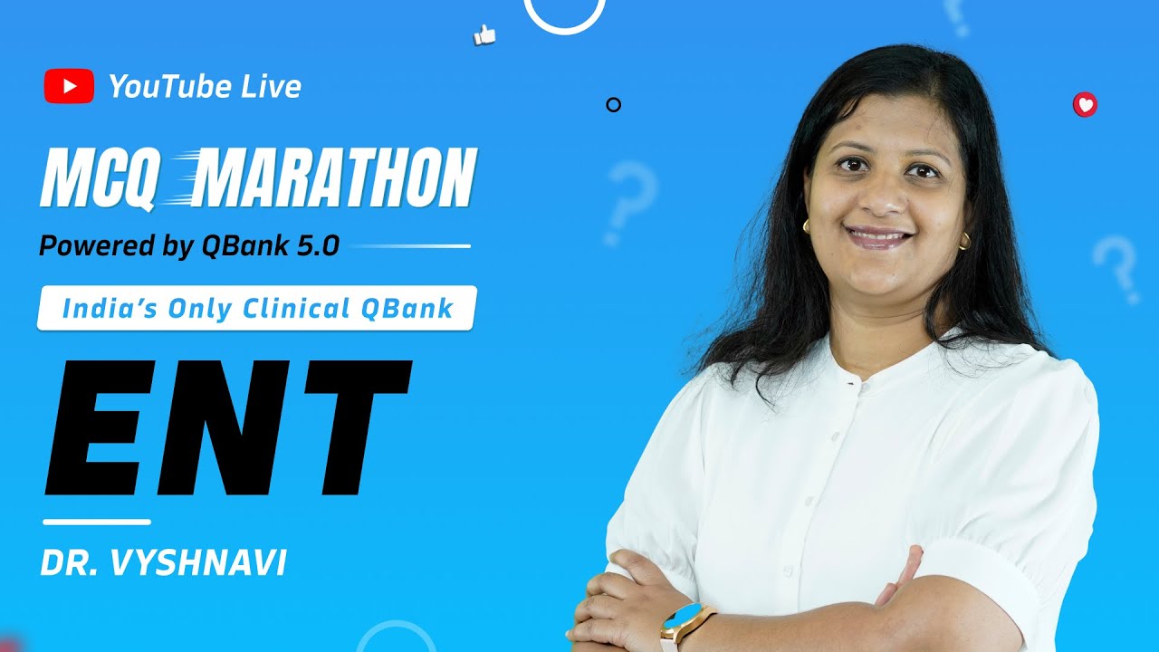 ENT Foundation | MCQ Marathon with Dr. Vyshnavi