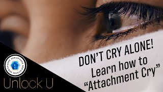 EP64: Difference Between Alone & Attachment Crying with Dr. Shannan Crawford on the Unlock U Podcast