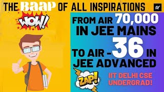 😞From AIR-70,000 in JEE Main to AIR-36 in JEE Advanced😱 || ❤Inspirational story❤