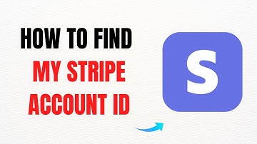 How to Find Your Stripe Account ID – Full Guide