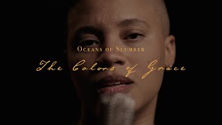 OCEANS OF SLUMBER  - The Colors Of Grace (Acoustic)