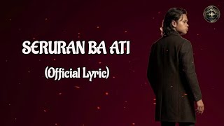 SERURAN BA ATI (Official Lyric)