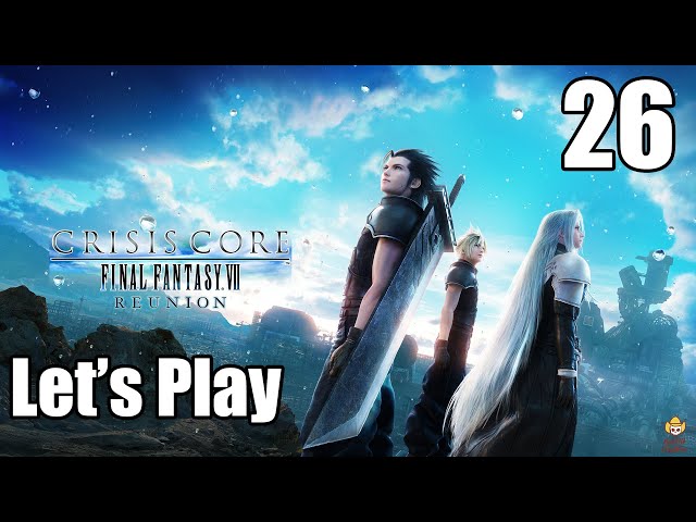 Crisis Core: FF7 Reunion - Let's Play Part 26: Great Cavern of
