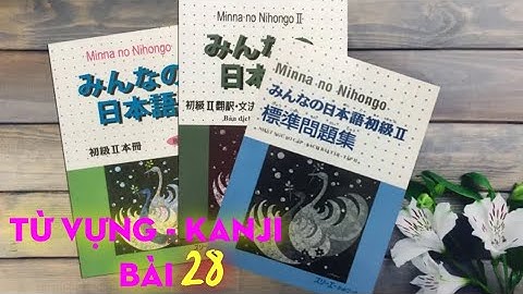 Phân tích TỪ VỰNG  - KANJI N4 dễ nhớ || Bài 28 Minna no nihongo