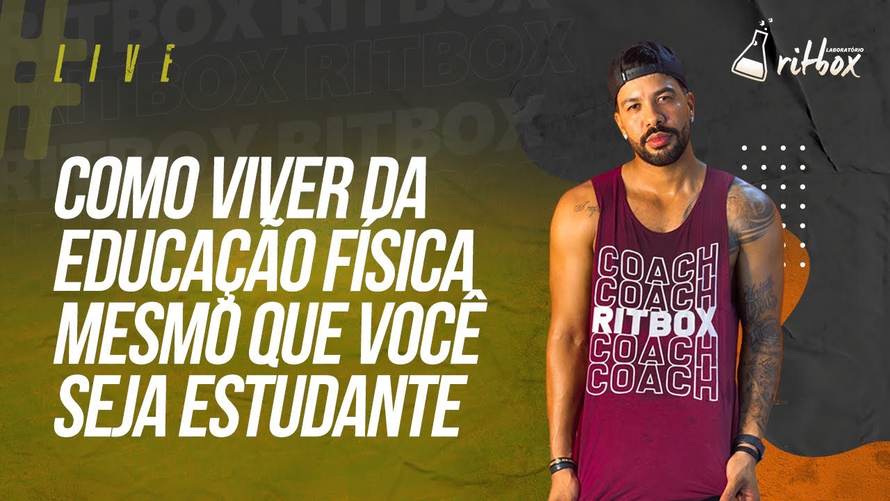 COMO VIVER DA EDUCAÇÃO FÍSICA MESMO SENDO ESTUDANTE | @ritboxlab