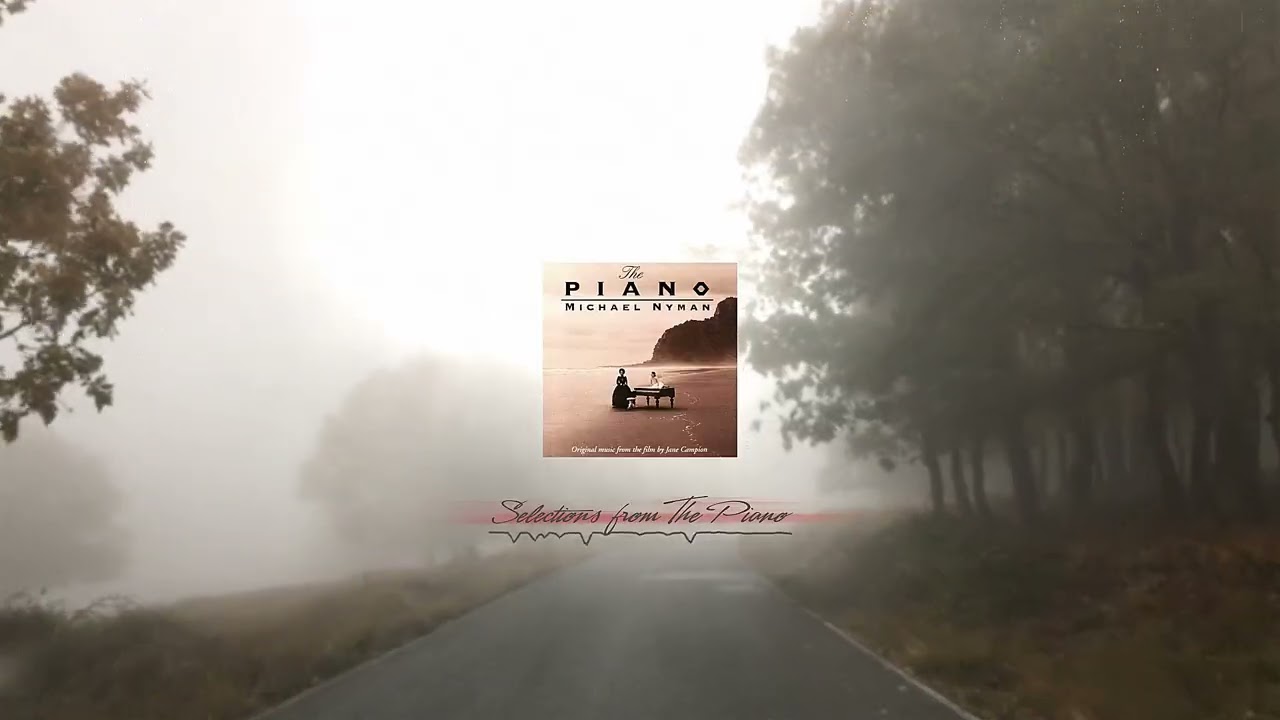 Michael Nyman's selections from The Piano - YouTube