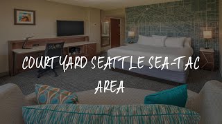 Courtyard Seattle Sea-Tac Area Review - Tukwila United States of America