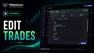 MMplatinum Trading Journal – How to Edit Trades (Tutorial) screenshot 4
