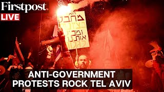 LIVE: Thousands Take to the Streets in Tel Aviv to Protest Against the Netanyahu-Led Government