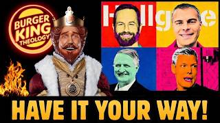 Burger King Theology on Hell - Have It Your Way!