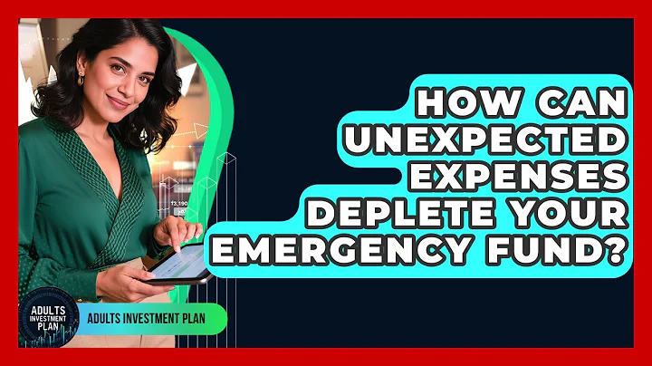 How Can Unexpected Expenses Deplete Your Emergency Fund? - Adults Investment Plan