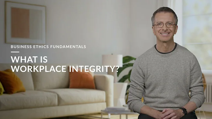 A Guide to Workplace Integrity: 1 What is Workplace Integrity