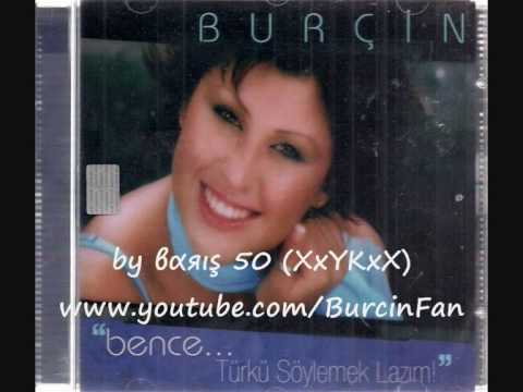 Burçin - Değmen Benim Gamlı Yaslı Gönlüme (Muhteşem Yorum)