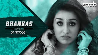 Bhankas (Tapori Mix) - DJ Scoob