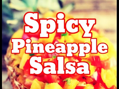 How To Make Pineapple Salsa Recipe - Easy Best Salsa Pineapple Recipe