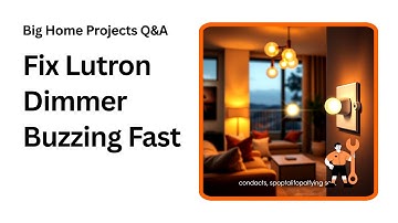 Stop Your Lutron Dimmer Buzzing Fix LED Dimming Now