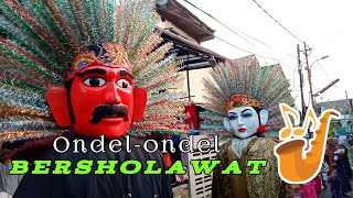 MANTULL ||| Ondel Ondel Wara Wiri Bersholawat π