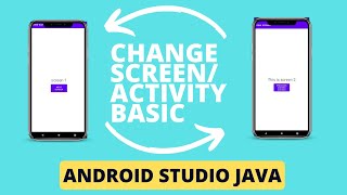 Change activity or screen in Android Studio using Java