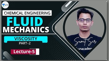 Viscosity - II | L - 5 | Fluid Mechanics | GATE/PSU 2022 | Sumit Sir
