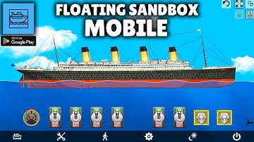 Floating Sandbox MOBILE! Android Version Review