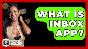 What Is Inbox App? - TheEmailToolbox.com