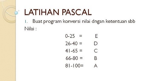 LATIHAN KONSEP PERCABANGAN PASCAL | IF THEN ELSE
