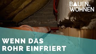 Tipp Im Winter - Das Hilft Gegen Eingefrorene Wasserleitungen